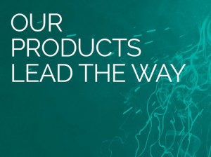 Our products lead the way